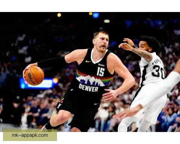 掘金加时险胜马刺收获八连胜 约基奇39分8篮板13助攻主导胜利